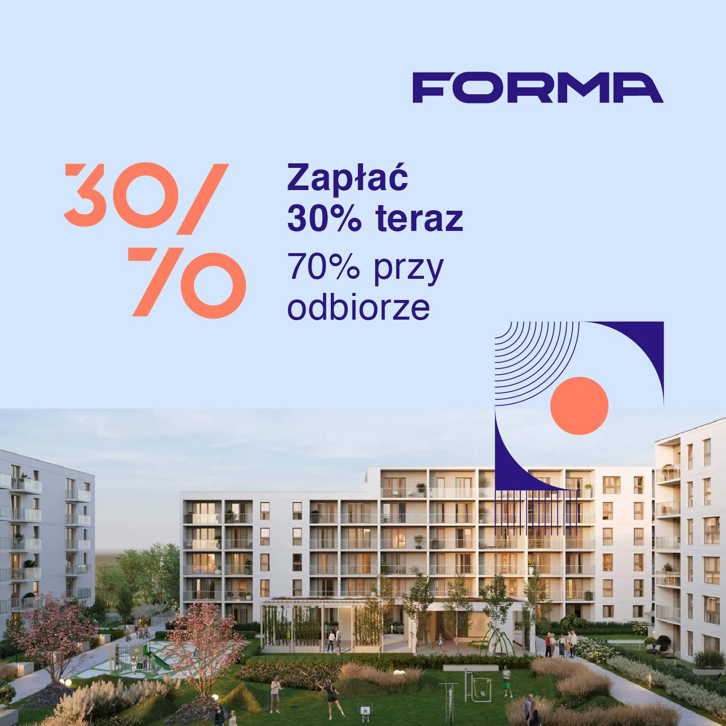 Zapłać 30% teraz, 70% przy odbiorze mieszkania